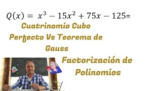 Factorización de Polinomios Cuatrinomio cubo Vs Gauss [upl. by Formenti]