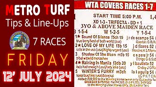 MMTCI LIVE RACING TIPS FOR FRIDAY  JULY 12 2024  500 PM START TIME  7 RACES [upl. by Macfadyn350]