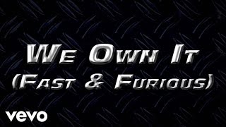 2 Chainz amp Wiz Khalifa  We Own It Fast amp Furious  Official Lyric Video [upl. by Deloris]