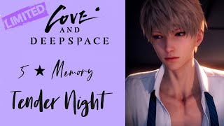 Xavier Tender Night  5 Star Memory Kindled  Limited  Love and Deepspace  Veiled Whispers [upl. by Chelsy78]