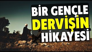 Bir Solukta Dinleyeceğiniz Sürükleyici Muhteşem Kıssa Gençle Dervişin İbret Dolu Yolculuğu [upl. by Yliab]