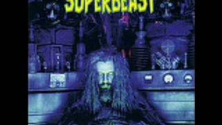 Rob Zombie  Superbeast [upl. by Aivatnuhs]