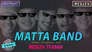 MATTA BAND  Ketahuan  Ada Yang Marah  Jambu Medley Cover By Iyonk [upl. by Aitnom]