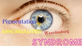 waardenburgsyndrome What causes Waardenburg Syndrome [upl. by Lodmilla115]