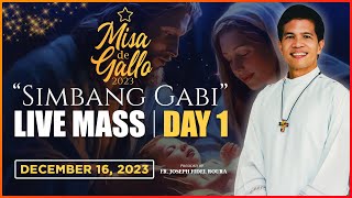 SATURDAY FILIPINO MASS TODAY LIVE  DAY 1 MISA DE GALLO  DECEMBER 16 2023  FR FIDEL ROURA [upl. by Ynattirb]