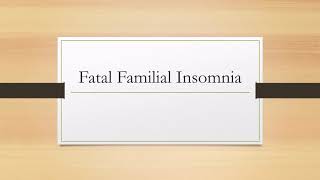 Fatal Familial Insomnia [upl. by Corwun]