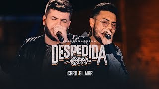 Ícaro e Gilmar  Despedida  DVD NaBebidaenaSofrência [upl. by Tteraj]