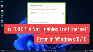 Fix quotDHCP Is Not Enabled For Ethernetquot Error In Windows 1110 [upl. by Neelhtac]