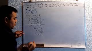 32 Clasificación de los sistemas de Ecuaciones Lineales y tipos de Solución Método de Suma y Resta [upl. by Cicero]