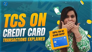 TCS on Credit Card  20 tax on international spends via Credit Cards  Tax on Credit Cards [upl. by Peacock]