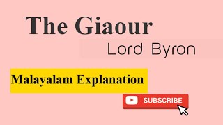 The Giaour by Lord ByronMalayalam Explanation [upl. by Ashbaugh]