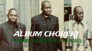 ALBUM CHOREKI«NZAMBE YO NDE EKIMELO NA NGAI» [upl. by Meingolda712]