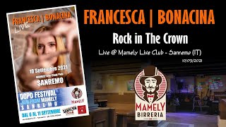 Francesca Bonacina  Rock In The Crown Live  Mamely Live Club  Sanremo  IT [upl. by Lrig]