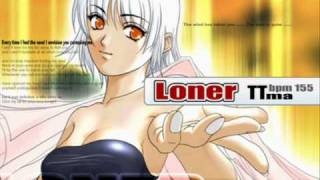 Loner  TTMA [upl. by Aramat]