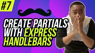 Create Partials  Express Handlebars  7 [upl. by Vashti665]