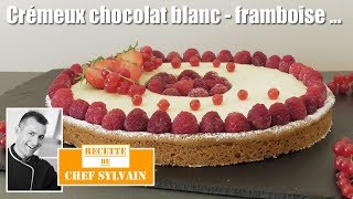 Crémeux chocolat blanc et framboises  Recette gourmande par Chef Sylvain [upl. by Sokin]