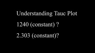 Band gap energy Tauc Plot Constant  1240 Constant  2 303  01 [upl. by Barbaraanne]