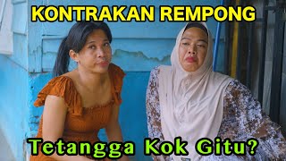 TETANGGA KOK GITU  KONTRAKAN REMPONG EPISODE 847 [upl. by Ened975]