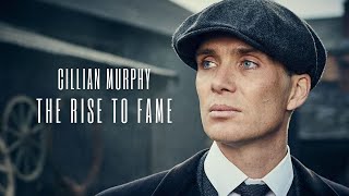 The Inspiring Rise of Cillian Murphy [upl. by Marney182]