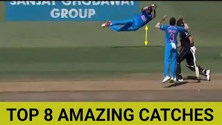 Top 8 Amazing Catches In Cricket History Ever 🔥🔥 [upl. by Annez820]