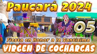 🍻🐷🥔 Paucará 2024 Virgen de Cocharcas  DVD 05 [upl. by Cantlon]