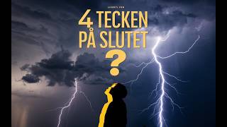 4 tecken som indikerar att sluttiderna kan närma sig [upl. by Eardnoed675]