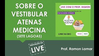 LIVE SOBRE O VESTIBULAR DA FACULDADE ATENAS MEDICINA  SETE LAGOAS  ATENÇÃO JÁ SAIU O EDITAL 2023 [upl. by Arodal791]