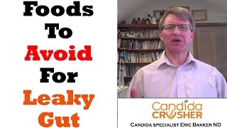 Foods To Avoid On Leaky Gut Diet  Ask Eric Bakker [upl. by Uehttam]