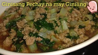 Ginisang Pechay na may Giniling na Baboy  Pinoy Cooking  Ground Pork Recipe  Video39 [upl. by Naiviv]