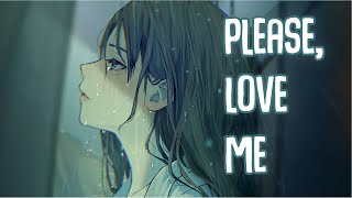 「Nightcore」→ Please Love Me Lyrics by Hurshel [upl. by Attenrev911]