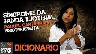 Síndrome da Banda Iliotibial Dicionário [upl. by Hsirrehc]