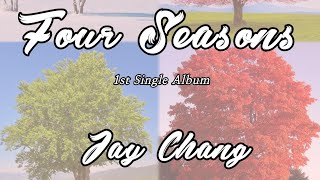 Four Seasons by Jay Chang [upl. by Norrahs788]