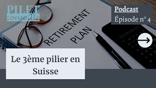 Le 3ème pilier en Suisse  Tout ce que vous devez savoir avant de vous lancer [upl. by Douglas]