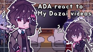 • ADA react to My Dazai videos  Angst  11 • [upl. by Denison]