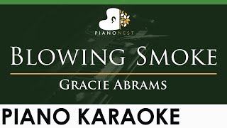 Gracie Abrams  Blowing Smoke  LOWER Key Piano Karaoke Instrumental [upl. by Tteve]