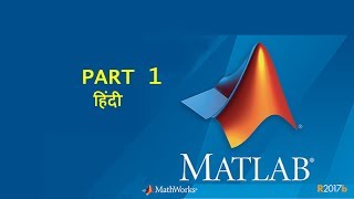 MATLAB HINDI Part 01  Language Basics Matrices and Arrays [upl. by Aizitel]