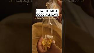 How to smell good ALL DAY ✨  trying the viral TikTok hack perfumehack viral smellgoodallday [upl. by Vincenta]