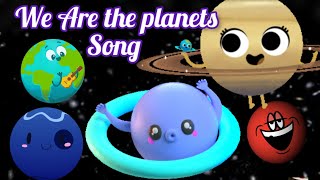 We are the planetsPlanets SongSpace SongPlanets Solar System [upl. by Schilling610]