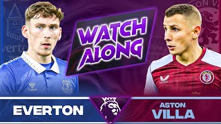 EVERTON 00 ASTON VILLA  202324 Premier League Live Reaction [upl. by Hirsh]