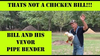 Crazy Bill and his VEVOR Tubing  Pipe Binder  Does he not know a Chicken from a Duck [upl. by Aiotal]