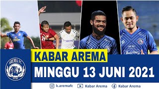 KABAR AREMA HARI INI MINGGU 13 JUNI 2021 [upl. by Izogn982]