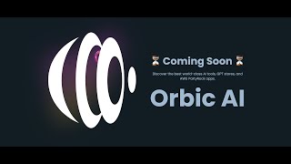 Orbic AI Your Free Gateway to the AI Universe  Launching Next Week [upl. by Norha]