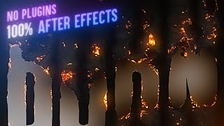 Advanced Burn Effect  After Effects Tutorial NO PLUGINS [upl. by Acinonrev640]