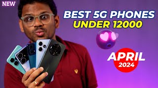 TOP 5 Best 5G Phones Under 12000 in APRIL 2024 l Best Mobile Under 12000 [upl. by Eekcaj]