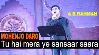 A R Rahman Live performance for Mohenjo Daro Movie [upl. by Brocky]