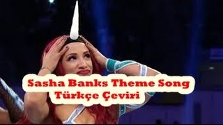 Sasha Banks Theme Song  Türkçe Çeviri [upl. by Namso782]