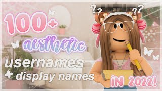 100 AESTHETIC Roblox USERNAMES amp DISPLAY NAMES PT 4  Untaken On Roblox  2022 [upl. by Sean475]