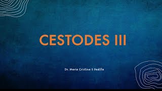 Cestodes 3  Dr MC Padilla [upl. by Radloff]