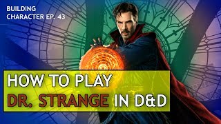 How to Play Dr Strange in Dungeons amp Dragons [upl. by Soma]