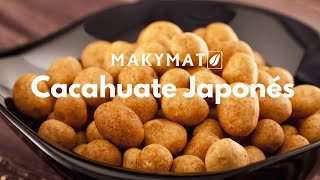 Cacahuate Japonés Makymat [upl. by Esiuqcaj]